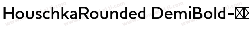 HouschkaRounded DemiBold字体转换